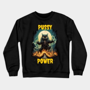 Pussy Power Crewneck Sweatshirt